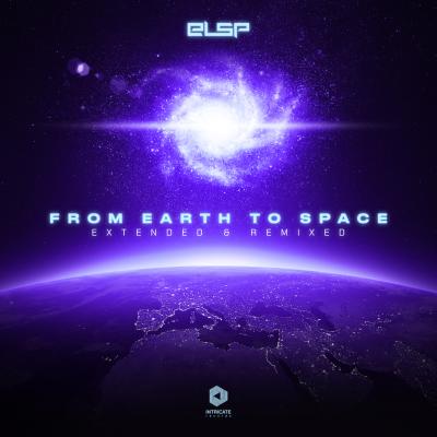 ELSP - From Earth To Space Extended&Remixed