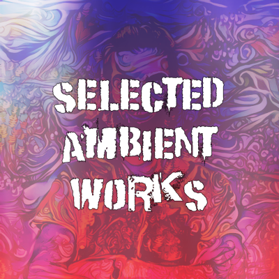 ReFil - Selected Ambient Works